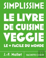 Simplissime : Le Livre De Cuisine Veggie Le + Facile Du Monde