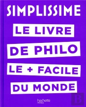 Simplissime - Le Livre De Philo Le Plus Facile Du Monde