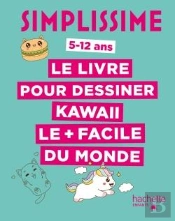 Simplissime : Le Livre Pour Dessiner Kawaii Le + Facile Du Monde