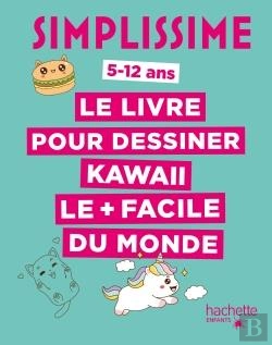 Bertrand.pt - Simplissime : Le Livre Pour Dessiner Kawaii Le + Facile Du Monde