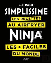 Simplissime : Les Recettes Au Airfryer / Ninja Les + Faciles Du Monde