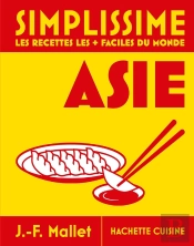 Simplissime : Les Recettes Les + Facile Du Monde : Asie