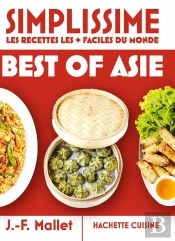 Simplissime : Les Recettes Les + Faciles Du Monde : Best Of Asie