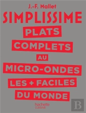 Simplissime : Plats Complets Au Micro-Ondes Les + Faciles Du Monde