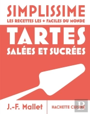 Simplissime : Tartes Salées Et Sucrées