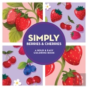 Simply Berries & Cherries: A Bold & Easy Coloring Book