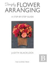 Simply Flower Arranging