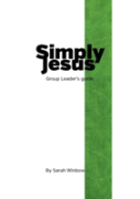 Simply Jesus Group Leader'S Guide