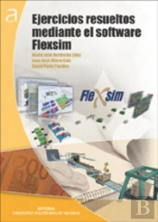 Simulación: Ejercicios Resueltos Mediante El Software Flexsim