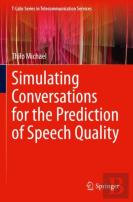 Simulating Conversations For The Prediction Of Speech Quality