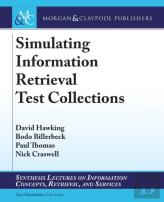Simulating Information Retrieval Test Collections