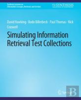Simulating Information Retrieval Test Collections