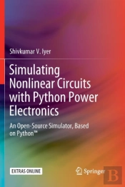 Simulating Nonlinear Circuits With Python Power Electronics