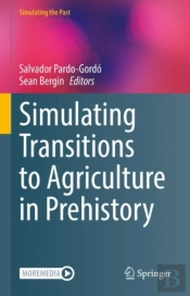 Simulating Transitions To Agriculture In Prehistory