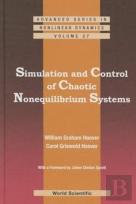 Simulation And Control Of Chaotic Nonequilibrium Systems: With A Foreword By Julien Clinton Sprott