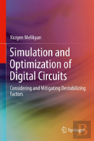 Simulation And Optimization Of Digital Circuits