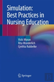 Simulation: Best Practices In Nursing Education
