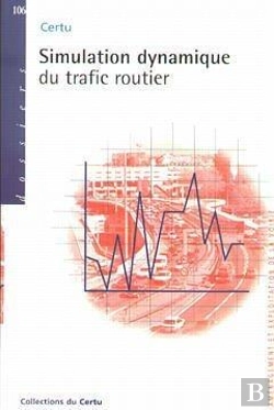 Bertrand.pt - Simulation Dynamique Du Trafic Routier ; Certu N.106