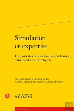 Bertrand.pt - Simulation Et Expertise : Les Possessions Démoniaques En Europe, Entre Médecine Et Religion