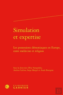 Bertrand.pt - Simulation Et Expertise : Les Possessions Démoniaques En Europe, Entre Médecine Et Religion