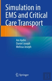 Simulation In Ems And Critical Care Transport