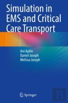 Simulation In Ems And Critical Care Transport
