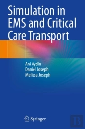 Simulation In Ems And Critical Care Transport