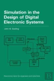 Simulation In The Design Of Digital Electronic Systems