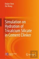 Simulation On Hydration Of Tricalcium Silicate In Cement Clinker