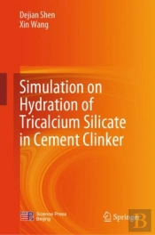Simulation On Hydration Of Tricalcium Silicate In Cement Clinker