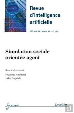 Bertrand.pt - Simulation Sociale Orientee Agent Revued'Intelligence Artificielle Rsti Serie Ria Volume 25 N  1 Jan