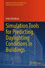 Simulation Tools For Predicting Daylighting Conditions In Buildings