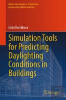 Simulation Tools For Predicting Daylighting Conditions In Buildings