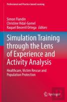 Simulation Training Through The Lens Of Experience And Activity Analysis
