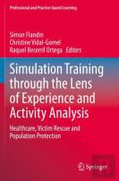 Simulation Training Through The Lens Of Experience And Activity Analysis