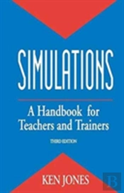 Simulations: A Handbook For Teachers And Trainers