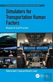 Simulators For Transportation Human Factors