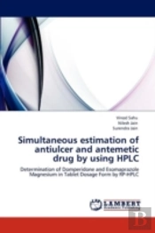 Simultaneous Estimation Of Antiulcer And Antemetic Drug By Using Hplc