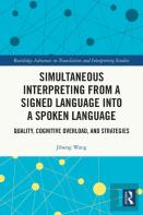 Simultaneous Interpreting From A Signed Language Into A Spoken Language