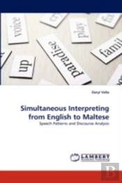 Simultaneous Interpreting From English To Maltese