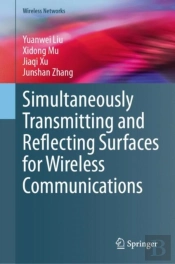 Simultaneously Transmitting And Reflecting Surfaces For Wireless Communications