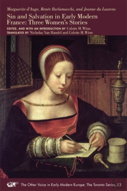 Bertrand.pt - Sin And Salvation In Early Modern France Â€“ Three Women'S Stories