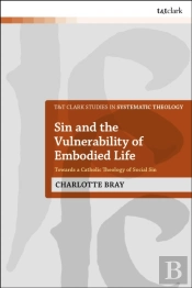 Sin And The Vulnerability Of Embodied Life