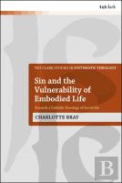 Sin And The Vulnerability Of Embodied Life
