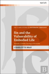 Sin And The Vulnerability Of Embodied Life