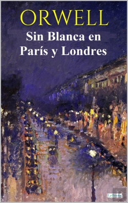 Bertrand.pt - Sin Blanca En París Y Londres - Orwell