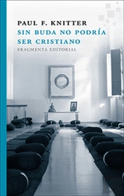 Sin Buda No Podría Ser Cristiano