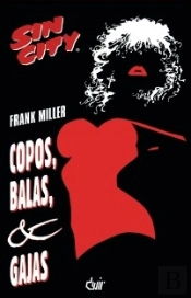 Sin City 6 - Copos, Balas e Gajas.