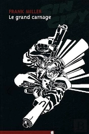 Sin City T.3; Le Grand Carnage