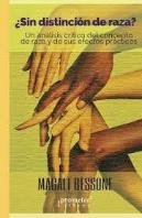 ¿Sin Distincion De Raza?